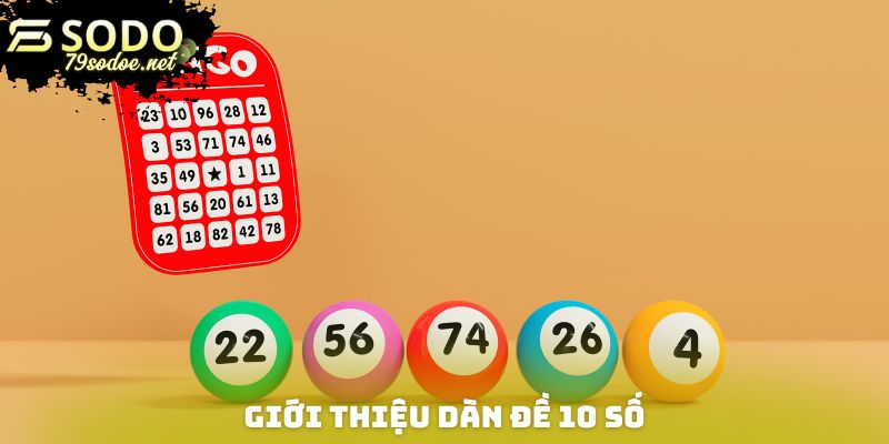 Tổng quan dàn đề 10 số