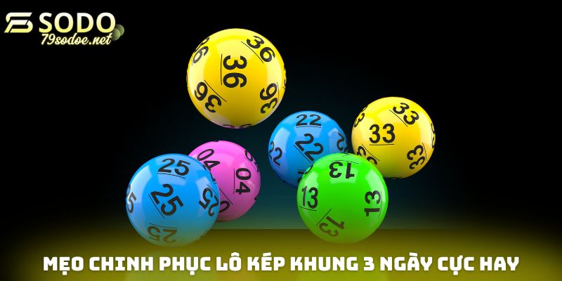 Mẹo cơ bản cần nắm được khi nuôi lô kép khung 3 ngày